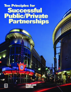 Ten Principles for Successful Public/ Private Partnership