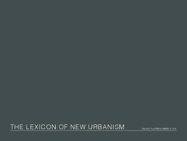 The Lexicon of the New Urbanism